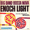 ENOCH LIGHT Y SU ORQUESTA / Big Band Bossa Nova (7inch)